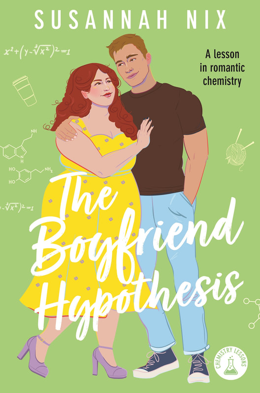 The Boyfriend Hypothesis: Book 3 in Chemistry Lessons series of Stem Rom Coms