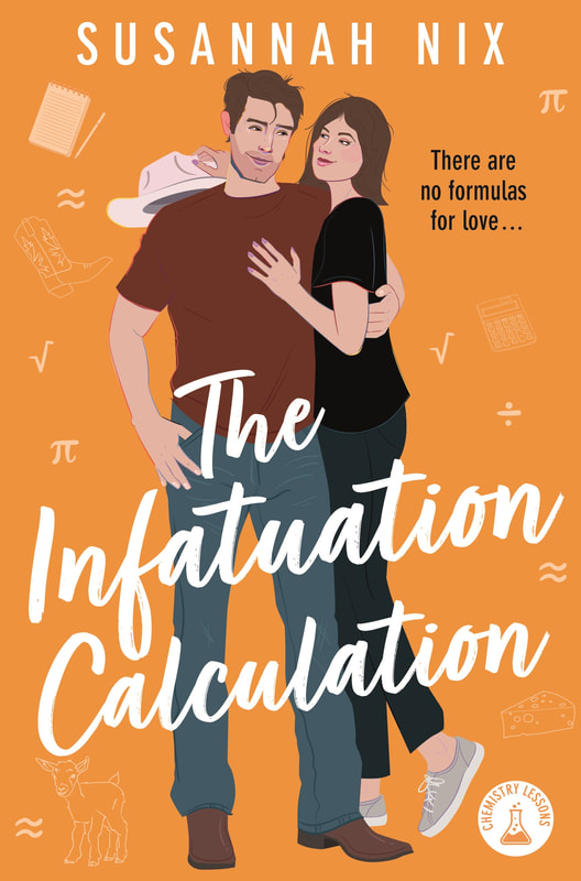 The Infatuation Calculation: Book 6 in the Chemistry Lessons Series of Stem Rom Coms