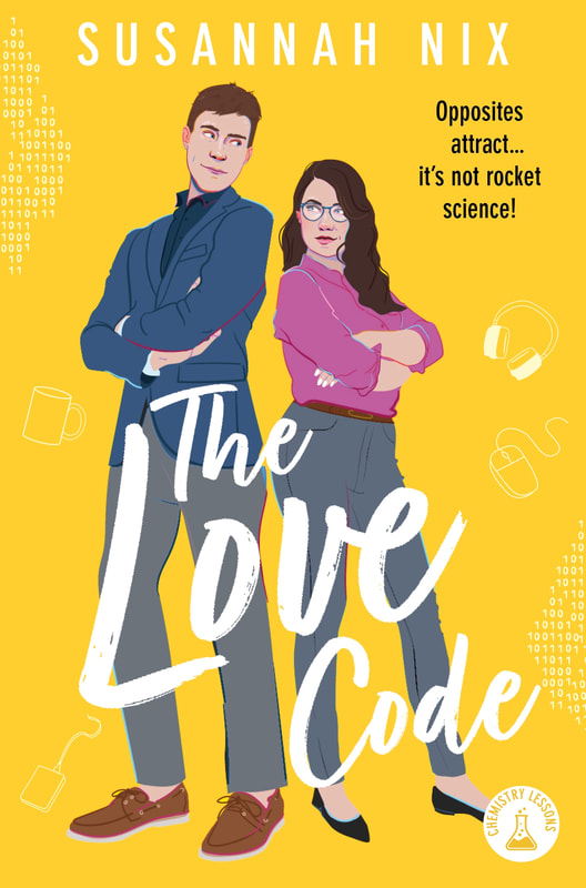 The Love Code: Book 1 in Chemistry Lessons series of Stem Rom Coms